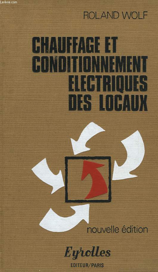 CHAUFFAGE ET CONDITIONNEMENT ELECTRIQUES DES LOCAUX