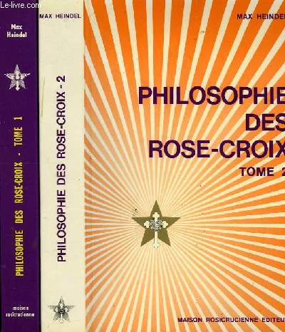REPONSES AUX QUESTIONS SUR LA PHILOSOPHIE DES ROSE-CROIX, TOME 1, TOME 2
