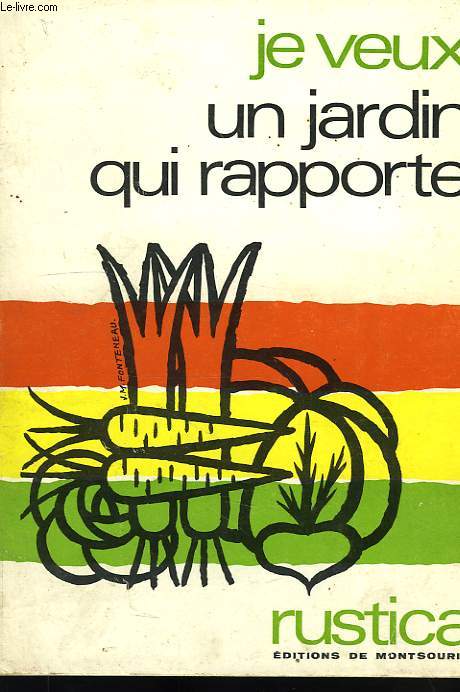 JE VEUX UN JARDIN QUI RAPPORTE