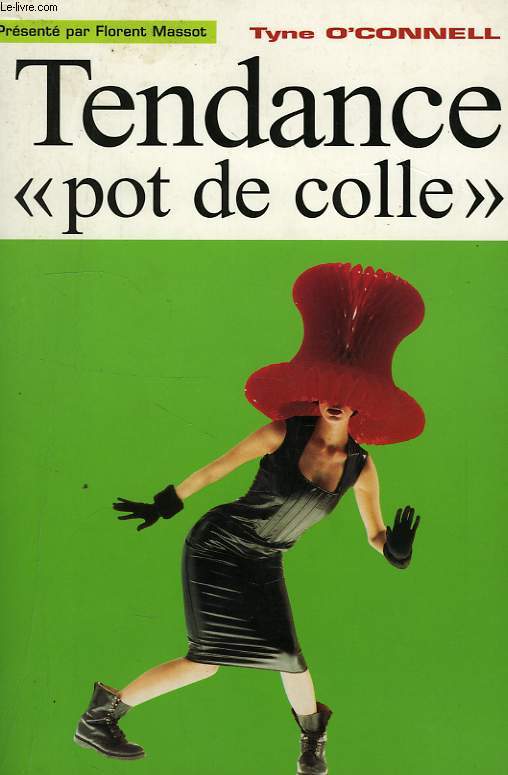 TENDANCE 'POT DE COLLE'