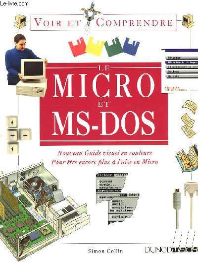 LE MICRO ET MS-DOS