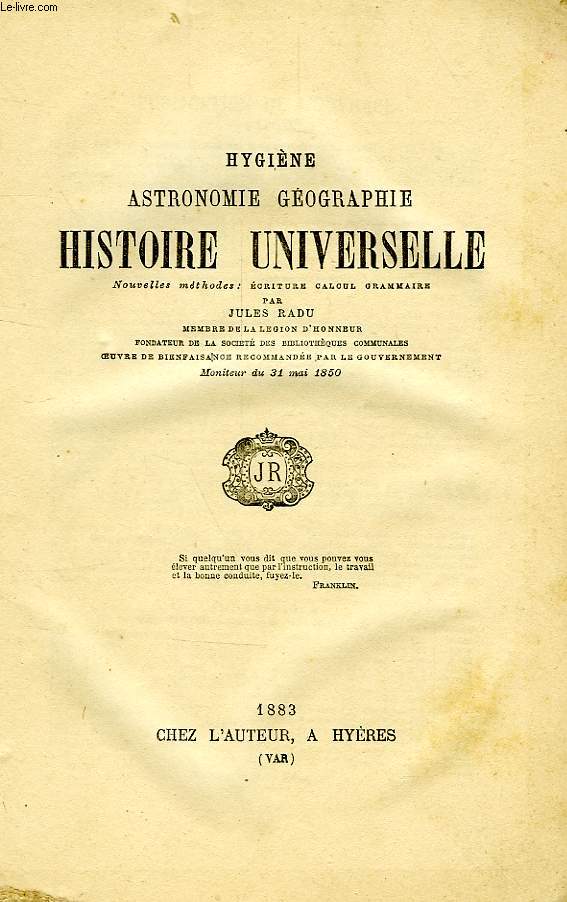 HYGIENE, ASTRONOMIE, GEOGRAPHIE, HISTOIRE UNIVERSELLE