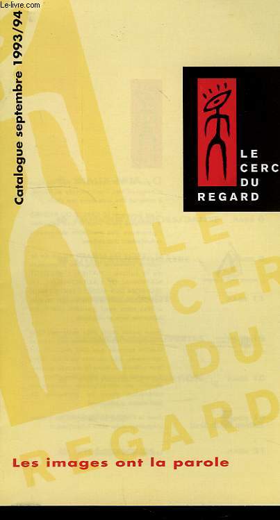 LE CERCLE DU REGARD, CATLOGUE SEPTEMBRE 1993/94