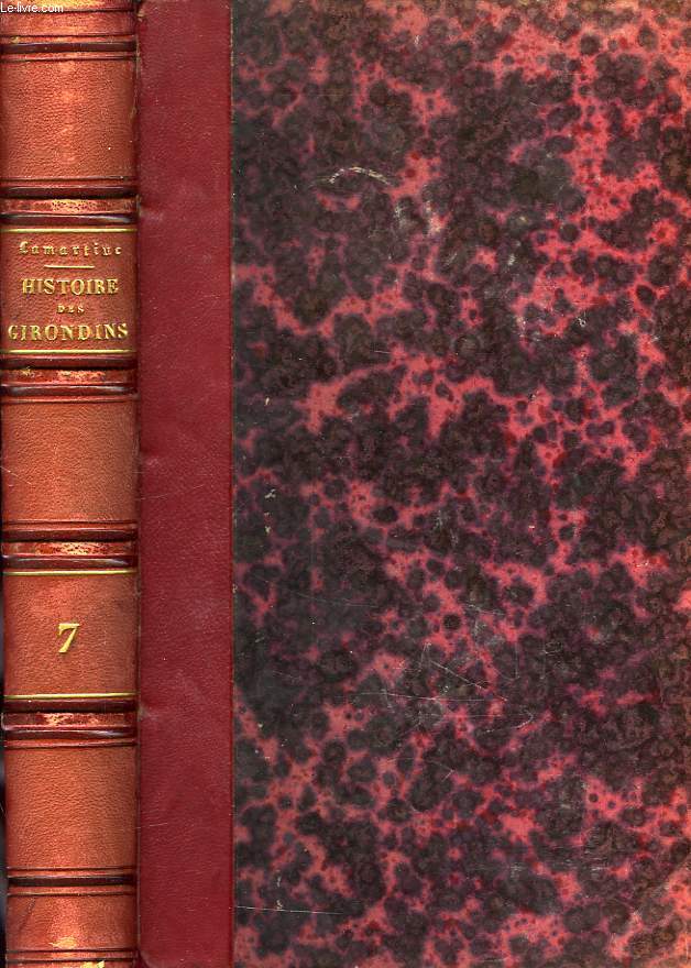 HISTOIRE DES GIRONDINS, TOME VII