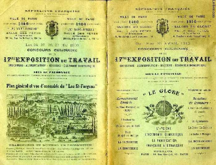 CONCOURS CULINAIRE DE LA 17e EXPOSITION DU TRAVAIL, INDUSTRIE, ALIMENTATION, HYGIENE, ECONOMIE DOMESTIQUE, DU 19 AU 23 AVRIL 1910