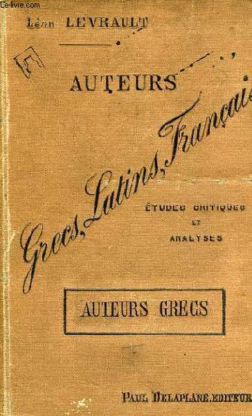 AUTEURS GRECS, LATINS, FRANCAIS, ETUDES CRITIQUES ET ANALYSES, AUTEURS GRECS