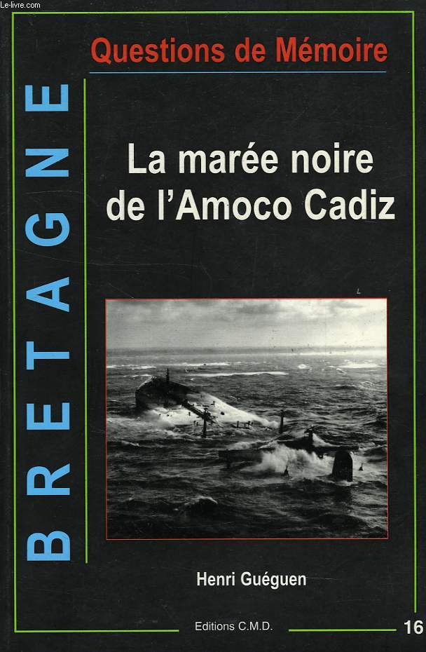 LA MAREE NOIRE DE L'AMOCO CADIZ