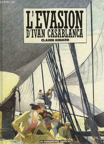 L'EVASION D'IVAN CASABLANCA