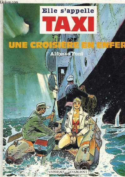 ELLE S'APPELLE TAXI, UNE CROISIERE EN ENFER