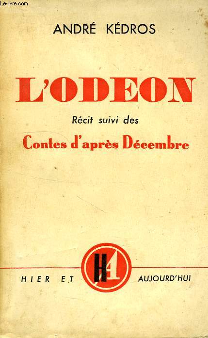 L'ODEON, RECIT SUIVI DES CONTES D'APRES DECEMBRE