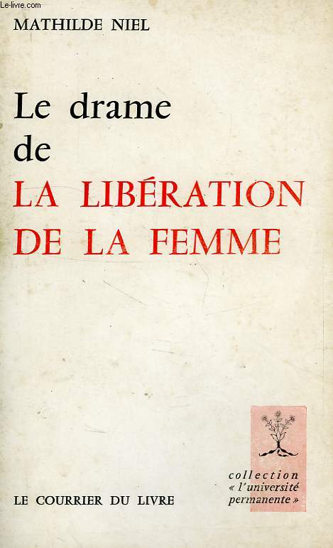 LE DRAME DE LA LIBERATION DE LA FEMME