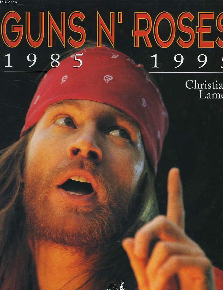 GUNS N' ROSES, 1985-1995 - LAMET CHRISTIAN - 1995 - Photo 1/1
