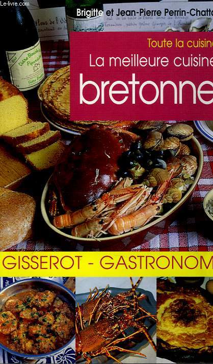 LE MEILLEUR DE LA CUISINE BRETONNE