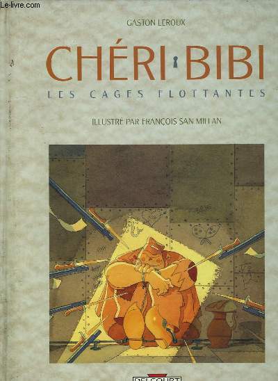 CHERI BIBI, LES CAGES FLOTTANTES