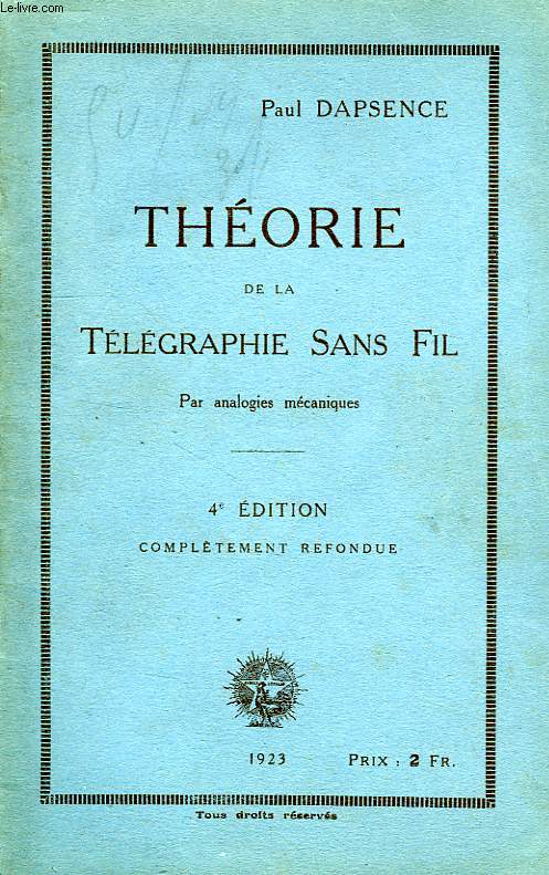 THEORIE DE LA TELEGRAPHIE SANS FIL, PAR ANALOGIES MECANIQUES