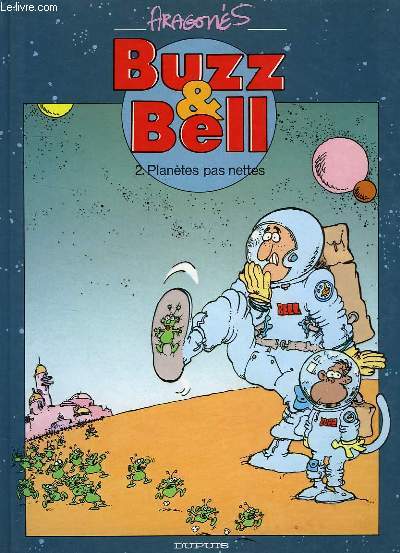 BUZZ & BELL, TOME 2, PLANETES PAS NETTES