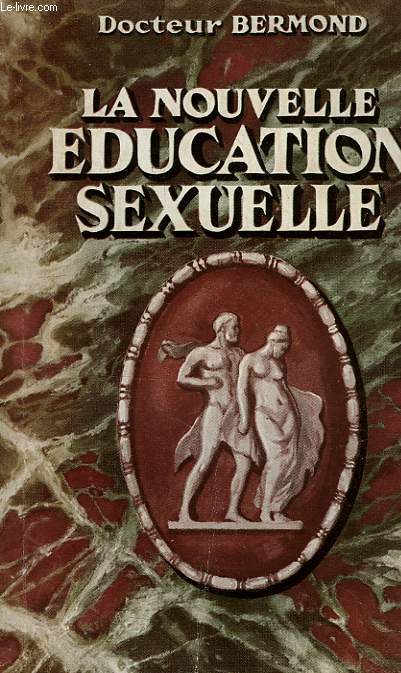 LA NOUVELLE EDUCATION SEXUELLE