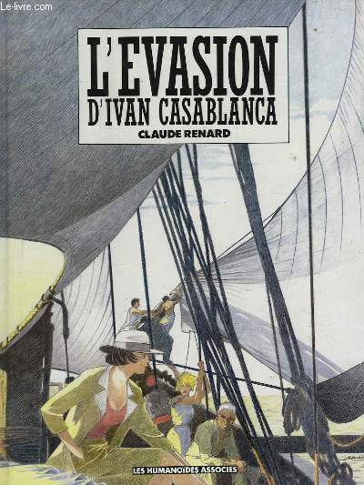 L'EVASION D'IVAN CASABLANCA