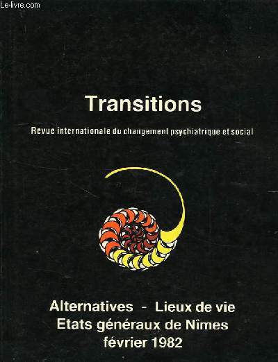 TRANSITIONS, REVUE INTERNATIONALE DU CHANGEMENT PSYCHIATRIQUE ET SOCIAL, N 10