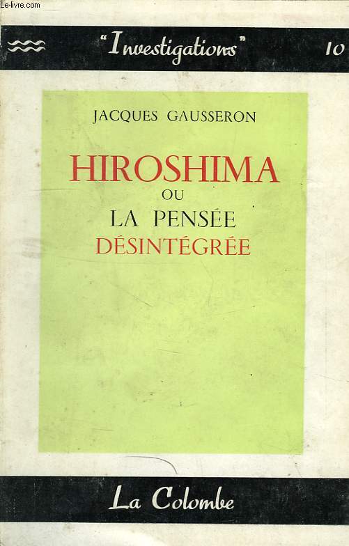 HIROSHIMA OU LA PENSEE DESINTEGREE