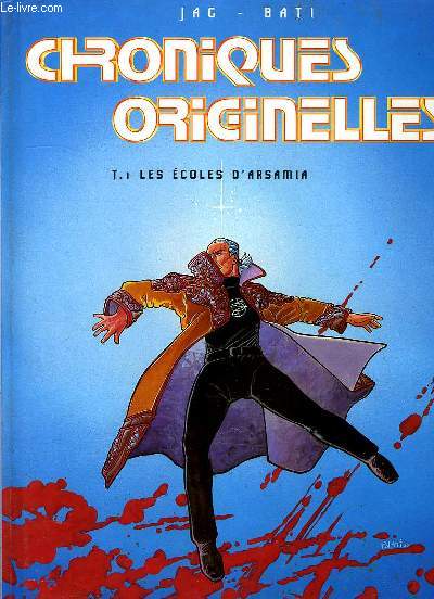 CHRONIQUES ORIGINELLES, TOME 1, LES ECOLES D'ARSAMIA