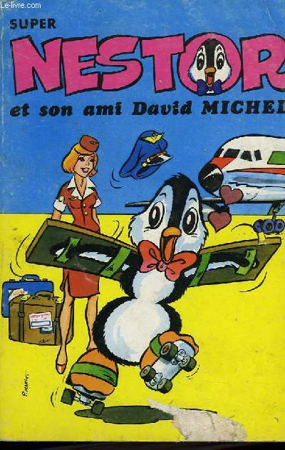 SUPER NESTOR, N 6, NESTOR ET SON AMI DAVID MICHEL