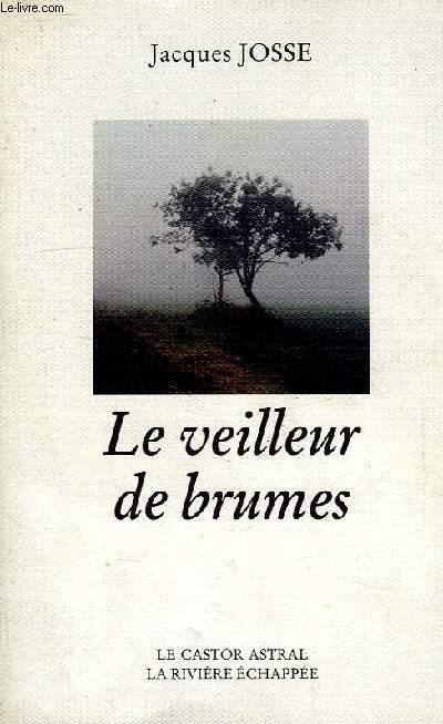 LE VEILLEUR DE BRUMES