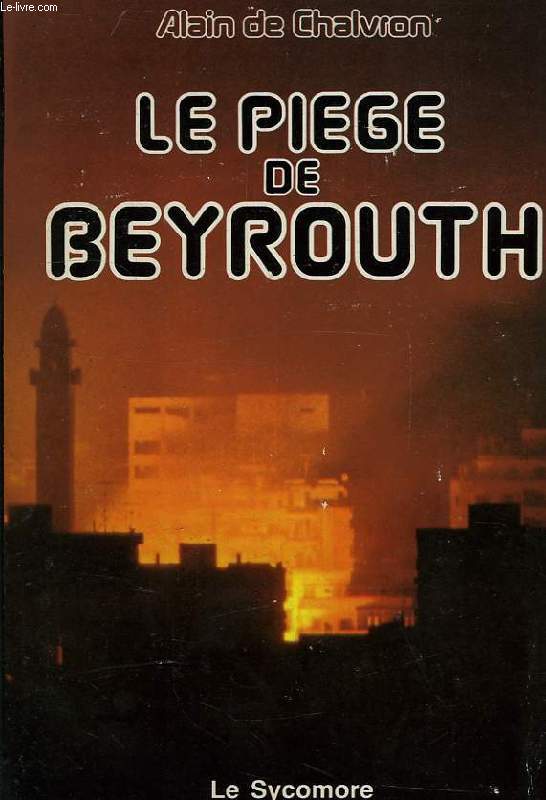 LE PIEGE DE BEYROUTH