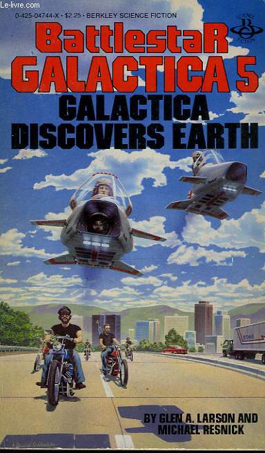 BATTLESTAR GALACTICA 5, GALACTICA DISCOVERS EARTH