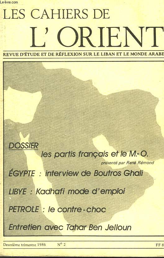 LES CAHIERS DE L'ORIENT, REVUE D'ETUDE ET DE REFLEXION SUR LE LIBAN ET LE MONDE ARABE, N° 2, 2e TRIMESTRE 1986