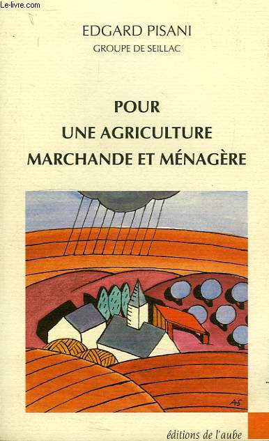 POUR UNE AGRICULTURE MARCHANDE ET MENAGERE