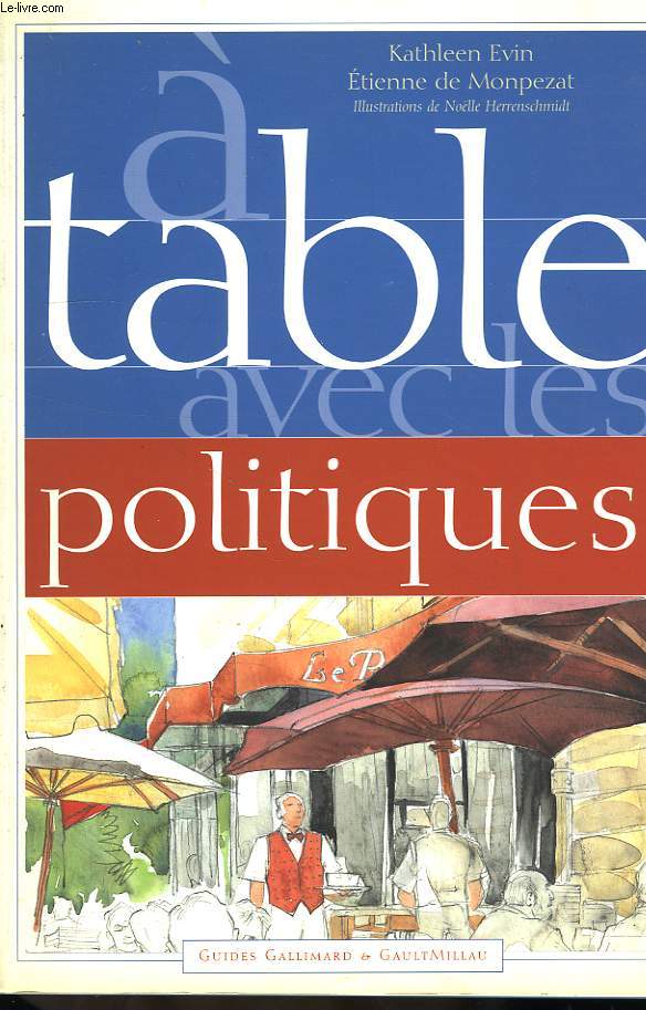 A TABLE AVEC LES POLITIQUES