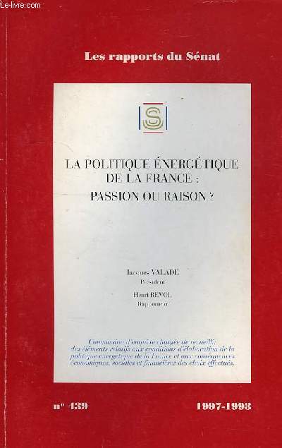 LA POLITIQUE ENERGETIQUE DE LA FRANCE: PASSION OU RAISON ?