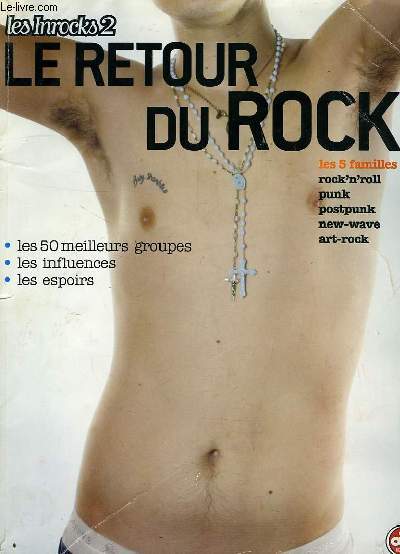 LES INROCKS 2, LE RETOUR DU ROCK