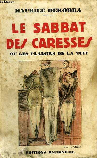 LE SABBAT DES CARESSES, OU LES PLAISIRS DE LA NUIT