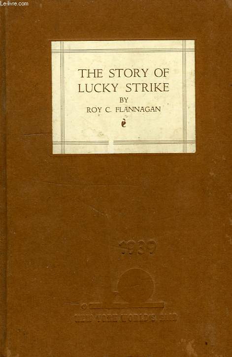 THE STORY OF LUCKY STRIKE