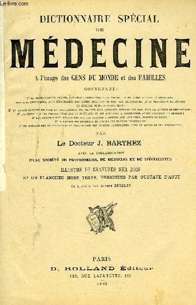 DICTIONNAIRE SPECIAL DE MEDECINE A L'USAGE DES GENS DU MONDE ET DES FAMILLES