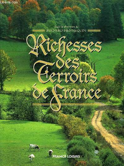 RICHESSES DES TERROIRS DE FRANCE