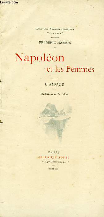 NAPOLEON ET LES FEMMES, L'AMOUR