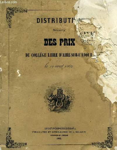 DISTRIBUTION SOLENNELLE DES PRIX DU COLLEGE LIBRE D'AIRE-SUR-L'ADOUR, LE 19 AOUT 1862