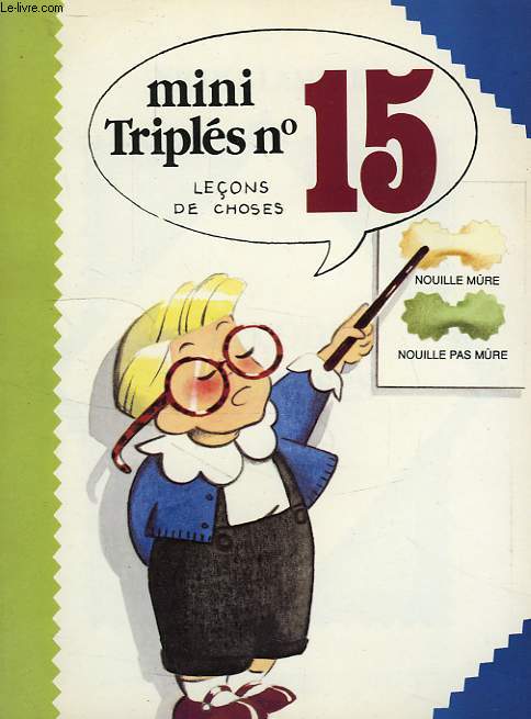 MINI TRIPLES N 15, LECONS DE CHOSES