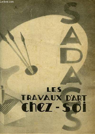 SADACS, LES TRAVAUX D'ART CHEZ-SOI