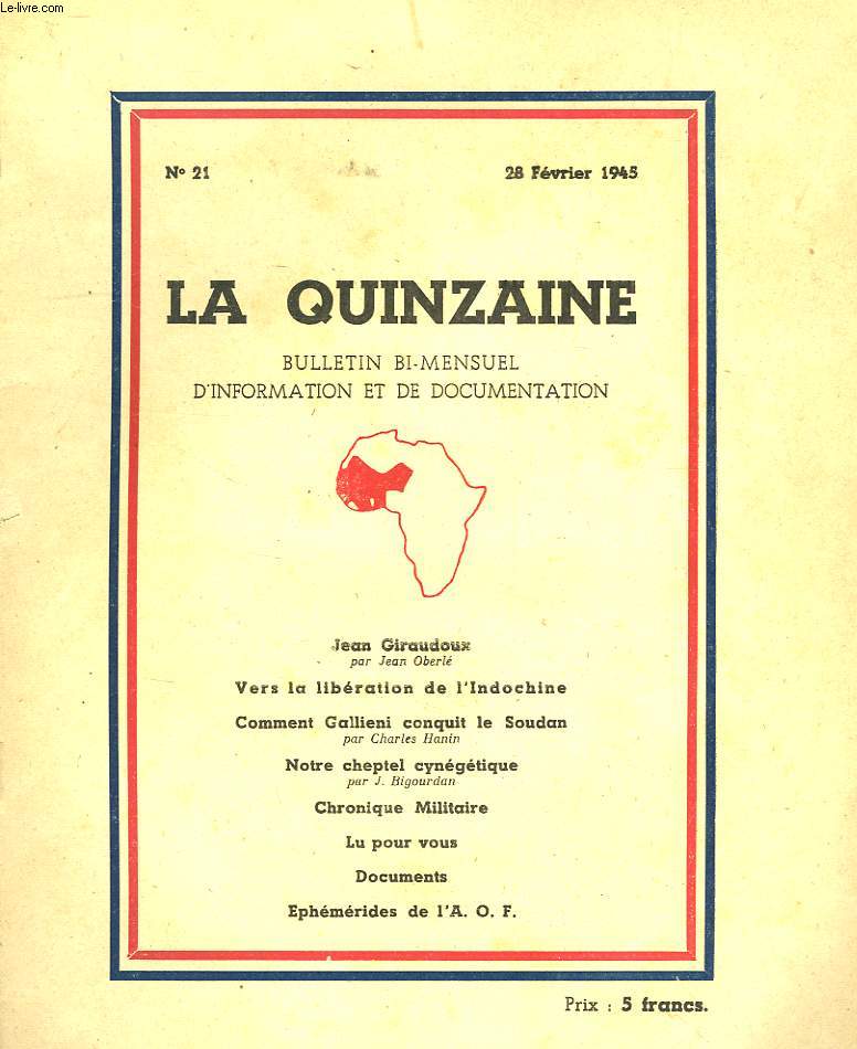 LA QUINZAINE, N 21, 28 FEV. 1945, BULLETIN BI-MENSUEL D'INFORMATION ET DE DOCUMENTATION