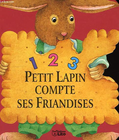 1 2 3, PETIT LAPIN COMPTE SES FRIANDISES