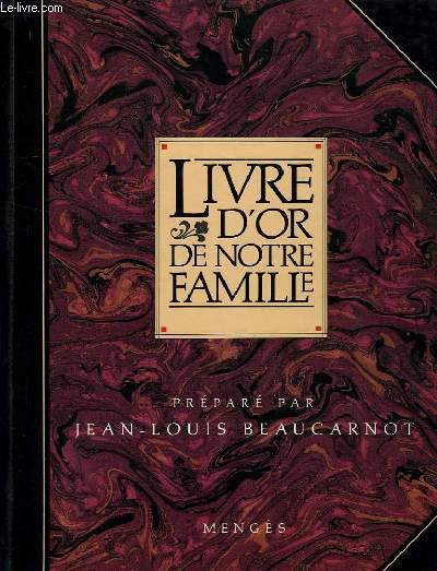 LIVRE D'OR DE NOTRE FAMILLE