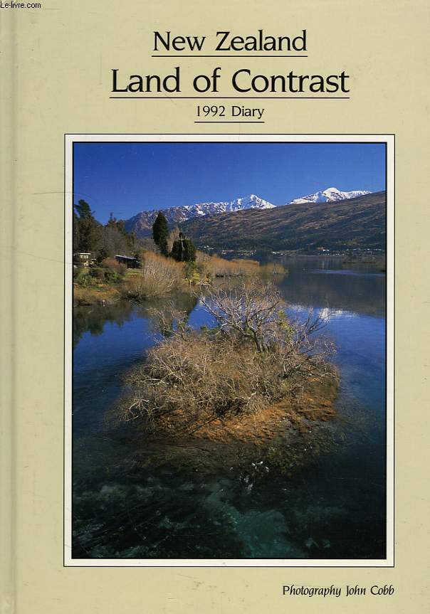 NEW ZEALAND, LAND OF CONTRAST, 1992 DIARY