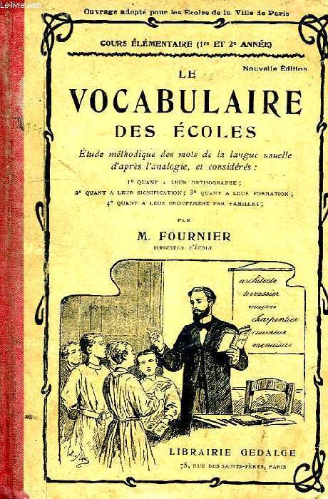 LE VOCABULAIRE DES ECOLES, COURS ELEMENTAIRE, 1re ET 2e ANNEE