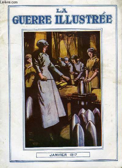 LA GUERRE ILLUSTREE, JANVIER 1917