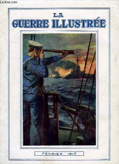LA GUERRE ILLUSTREE, FEV. 1917