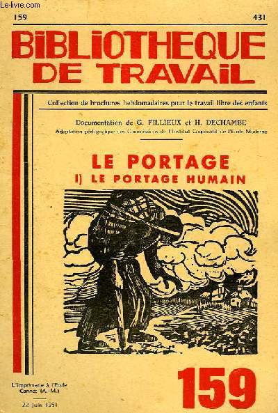 BIBLIOTHEQUE DE TRAVAIL, N 159, 22 JUIN 1951, LE PORTAGE, 1. LE PORTAGE HUMAIN